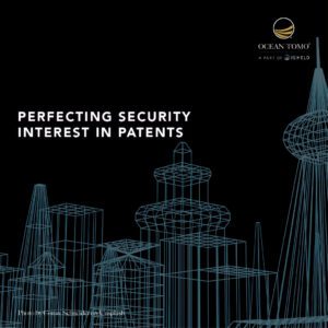 perfecting-security-interest-patents-ot-insights